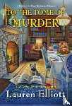 Elliott, Lauren - To the Tome of Murder