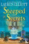 Elliott, Lauren - Steeped in Secrets