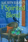 Elliott, Lauren - A Spirited Blend