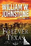 Johnstone, William W., Johnstone, J.A. - Forever Texas