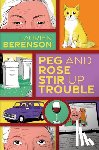 Berenson, Laurien - Peg and Rose Stir Up Trouble
