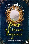 Sparks, Kerrelyn - When a Princess Proposes