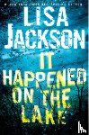 Jackson, Lisa - It Happened on the Lake