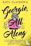Clayborn, Kate - Georgie, All Along