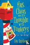 Ireland, Liz - Mrs. Claus and the Trouble with Turkeys