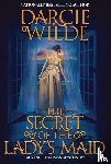 Wilde, Darcie - The Secret of the Lady's Maid