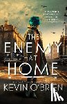 O'Brien, Kevin - The Enemy at Home