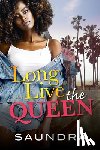 Saundra - Long Live the Queen