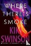 Swinson, Kiki - Where There's Smoke