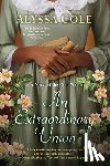 Cole, Alyssa - Extraordinary Union, An