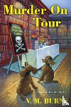 Burns, V.M. - Murder on Tour