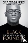 Spikes, Stacy - Black Founder