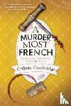 Cambridge, Colleen - A Murder Most French