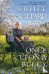 Gray, Shelley Shepard - Once Upon a Buggy