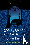 Lloyd, Catherine - Miss Morton and the Deadly Inheritance