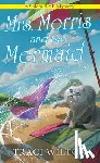 Wilton, Traci - Mrs. Morris and the Mermaid