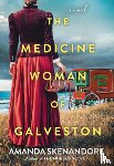 Skenandore, Amanda - The Medicine Woman of Galveston