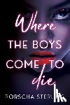 Sterling, Porscha - Where the Boys Come to Die