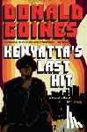 Goines, Donald - Kenyatta's Last Hit