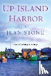Stone, Jean - Up Island Harbor