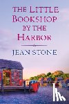 Stone, Jean - The Little Bookshop by the Harbor