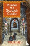 Hall, Traci - Murder at a Scottish Castle