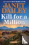 Dailey, Janet - Kill for a Million