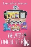 Duncan, Emmeline - Death Unfiltered