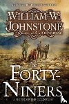 Johnstone, William W., Johnstone, J.A. - The Forty-Niners