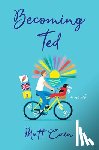 Cain, Matt - Becoming Ted