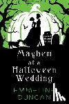 Duncan, Emmeline - Mayhem at a Halloween Wedding