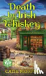 Murphy, Catie - Death by Irish Whiskey