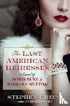 Greco, Stephen - The Last American Heiresses