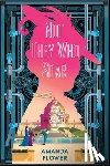 Flower, Amanda - Not They Who Soar