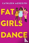 Meredith, Cathleen - Fat Girls Dance