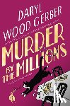 Gerber, Daryl Wood - Murder by the Millions