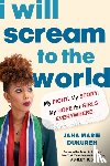 Dukureh, Jaha Marie - I Will Scream to the World