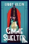 Klein, Libby - Gimme Shelter