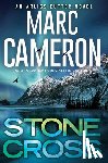 Cameron, Marc - Stone Cross: An Action-Packed Crime Thriller