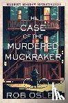 Osler, Rob - The Case of the Murdered Muckraker