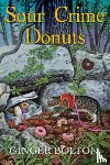 Bolton, Ginger - Sour Crime Donuts