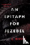 Divine, L. - An Epitaph for Jezebel