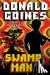 Goines, Donald - Swamp Man