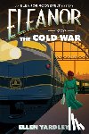 Yardley, Ellen - Eleanor and the Cold War