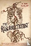 Dunlap, A. Rae - The Resurrectionist