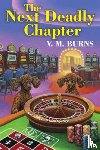 Burns, V.M. - The Next Deadly Chapter