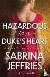 Jeffries, Sabrina - Hazardous to a Duke's Heart