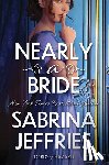 Jeffries, Sabrina - Nearly a Bride