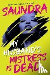 Saundra - My Husband’s Mistress Is Dead