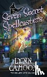 Cahoon, Lynn - Seven Secret Spellcasters